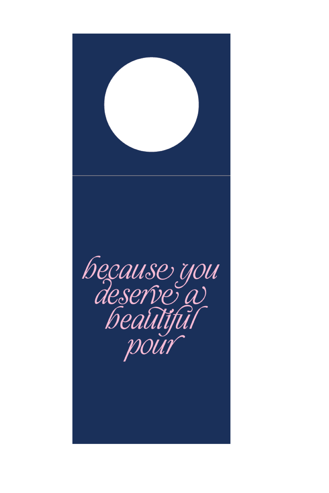 Because You Deserve a Beautiful Pour Wine Tags